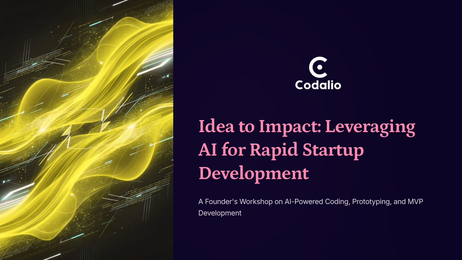 Idea to Impact: Leveraging AI for Rapid Startup Development session cover